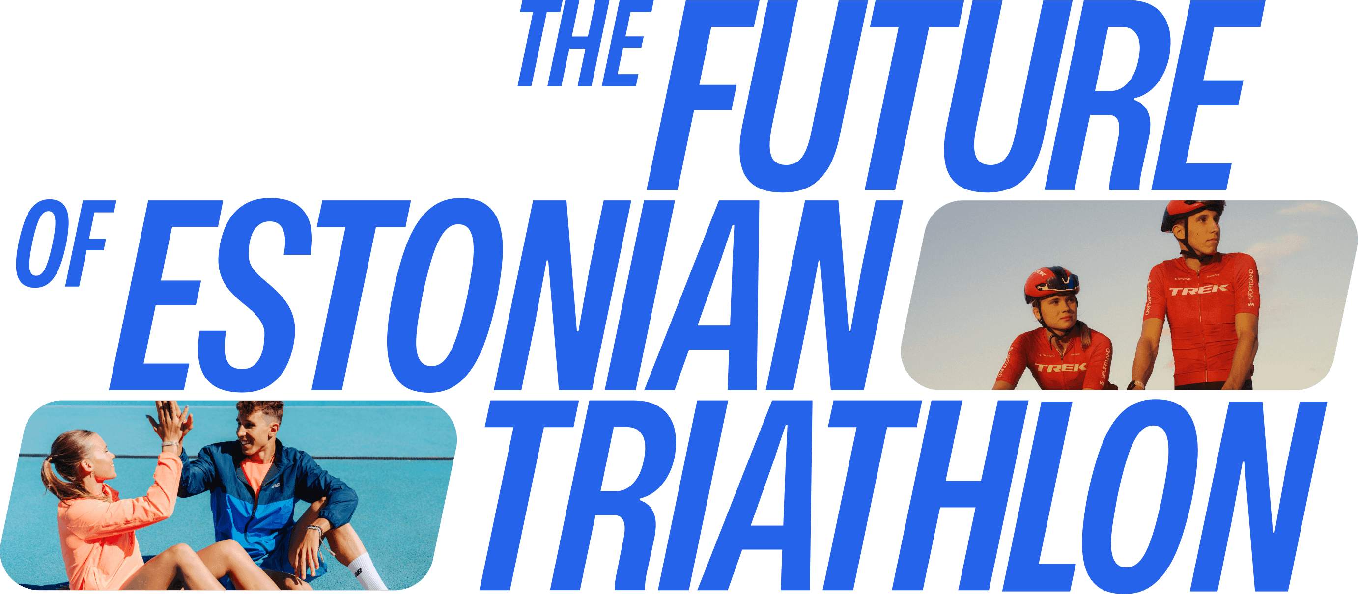 The future of Estonian triathlon